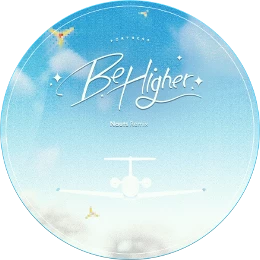 Be Higher (Nauts REMIX) Disk Images