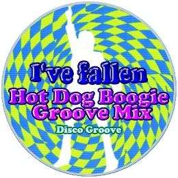 I've Fallen (Hot Dog Boogie Groove Mix) Disk Images