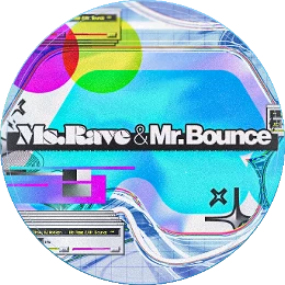 Ms.Rave & Mr.Bounce Disk Images