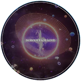 Nobody Face Love Disk Images