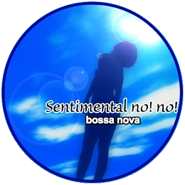 Sentimental No! No!