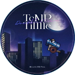TeMP Time (DoubleTO Ver.) Disk Images