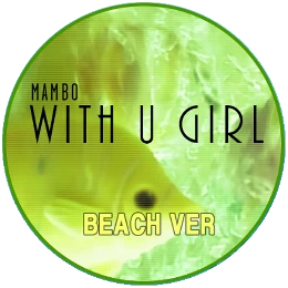 With U Girl (Beach Ver.)
