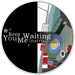 You Keep Me Waiting Disk Images