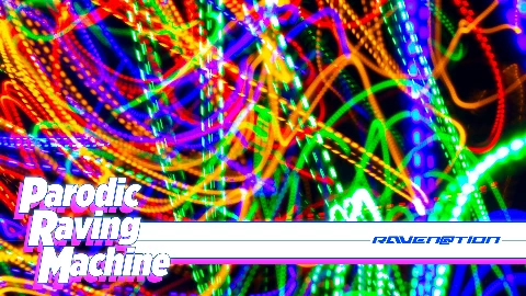 PARODIC RAVING MACHINE Eyecatch image-5