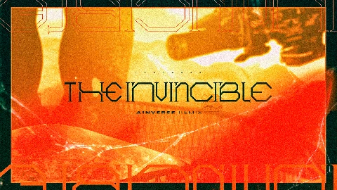 The Invincible (A1NVERSE Remix) Eyecatch image-1